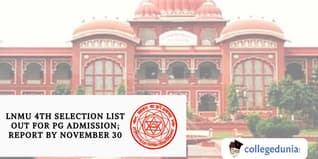 LNMU 4th Selection List Out for PG Admission; Report by November 30